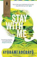 Van Ditmar Boekenimport B.V. Stay With Me - Ayobami Adebayo