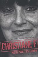 Christiane F. - Mein zweites Leben