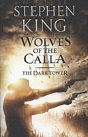 Hodder And Stoughton Ltd. The Dark Tower 5. The Wolves of Calla