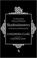 An Illustrated History of Notable Shadowhunters and Denizens of Downworld