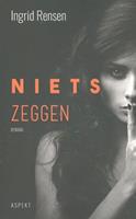 Niets zeggen - Ingrid Rensen