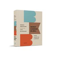 De Borstkankerbijbel - Barbara Debusschere en Lieve Blancquaert