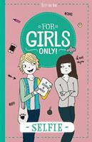 For Girls Only!: Selfie - Hetty van Aar