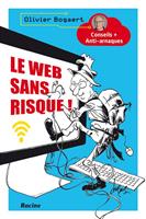 Le web sans risque! - Olivier Bogaert - ebook