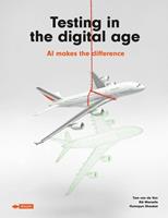 Testing in the digital age - Tom van de Ven, Rik Marselis, Humayun Shaukat - ebook