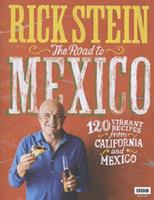 Rick Stein: Road to Mexico