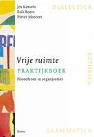 Vrije ruimte praktijkboek - Jos Kessels, Erik Boers, Pieter Mostert - ebook