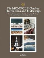 Die Gestalten Verlag The Monocle Guide to Hotels, Inns and Hideaways