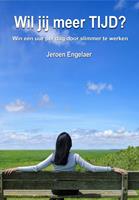 Wil jij meer tijd? - Jeroen Engelaer - ebook