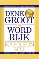 Denk groot & word rijk