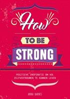 How to be strong