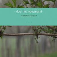 door het woesteland -