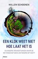 Een klok weet niet hoe laat het is