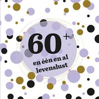 60+ en één en al levenslust