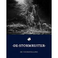 De Stormruiter. De voorstelling