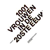 1001 vrouwen in de 20ste eeuw - Els Kloek