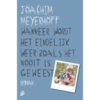 Joachimmeyerhoff Wanneer wordt het eindelijk weer zoals het nooit is geweest