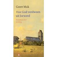 Geertmak Hoe God verdween uit Jorwerd