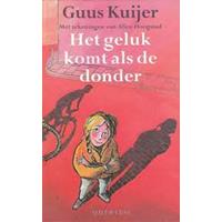 Guuskuijer Het geluk komt als de donder