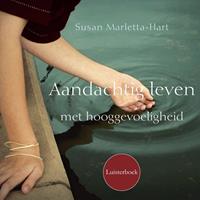 Susanmarletta-hart Aandachtig leven met hooggevoeligheid