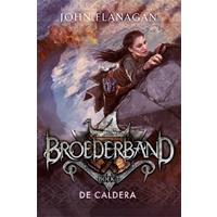 Johnflanagan Broederband Boek 7 - De Caldera