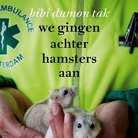 Bibidumontak We gingen achter hamsters aan