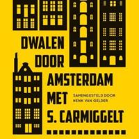 Simoncarmiggelt Dwalen door Amsterdam