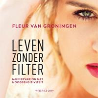 fleurvangroningen Leven zonder filter