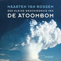 maartenvanrossem Een kleine geschiedenis van de atoombom