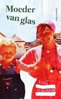 roosschlikker Moeder van glas