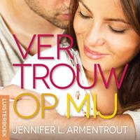 jenniferl.armentrout Vertrouw op mij