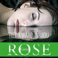 karenrose Het kwaad in jou