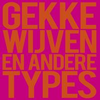 Gekke wijven en andere types