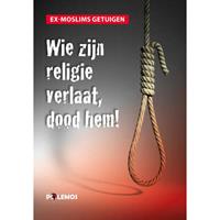 Wie zijn religie verlaat, dood hem! - Ex-moslims getuigen