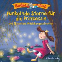 Funkelnde Sterne für die Prinzessin und 5 weitere Prinzessinnengeschichten