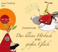 Das kleine Hörbuch vom großen Glück