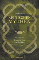 jenniferemick Das Buch der keltischen Mythen