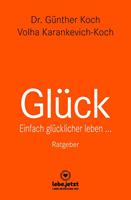 güntherkoch,volhakarankevichkoch,dr.günthe Glück | Ratgeber