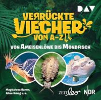 Verrückte Viecher von A bis Z - Teil 1: Von Ameisenlöwe bis Mondfisch