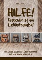 lexawolf Hilfe! Frauchen ist ein Leinenrambo!
