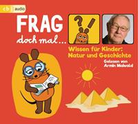 berndflessner Frag doch mal ... die Maus! Wissen für Kinder: Natur und Geschichte