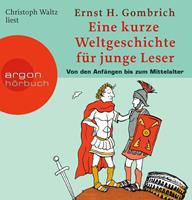 ernsth.gombrich Eine kurze Weltgeschichte für junge Leser: Von den Anfängen bis zum Mittelalter