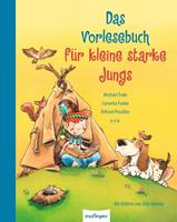 maxkruse,michaelende,corneliafunke,otfriedpreu&szl Das Vorlesebuch für kleine starke Jungs