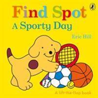 Van Ditmar Boekenimport B.V. Find Spot: A Sporty Day - Find Spot - Eric Hill