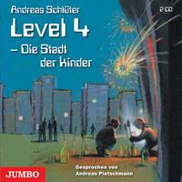 andreasschlüter Level 4. Die Stadt der Kinder. 2 CDs