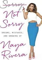 Van Ditmar Boekenimport B.V. Sorry Not Sorry - Naya (Naya Rivera) Rivera