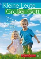 Kleine Leute großer Gott (Liederbuch)