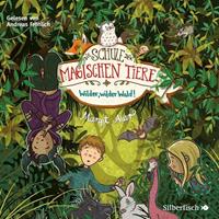 margitauer Die Schule der magischen Tiere 11: Wilder wilder Wald!