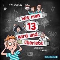 petejohnson Wie man 13 wird und überlebt (Wie man 13 wird 1)