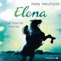 neleneuhaus Elena - Ein Leben für Pferde: Eine falsche Fährte